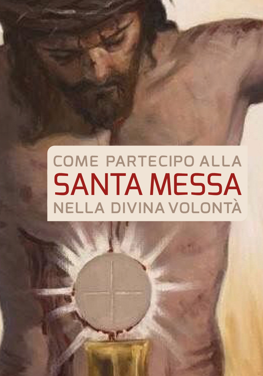 Come partecipare alla Santa Messa nella Divina Volontà - Scaricabile